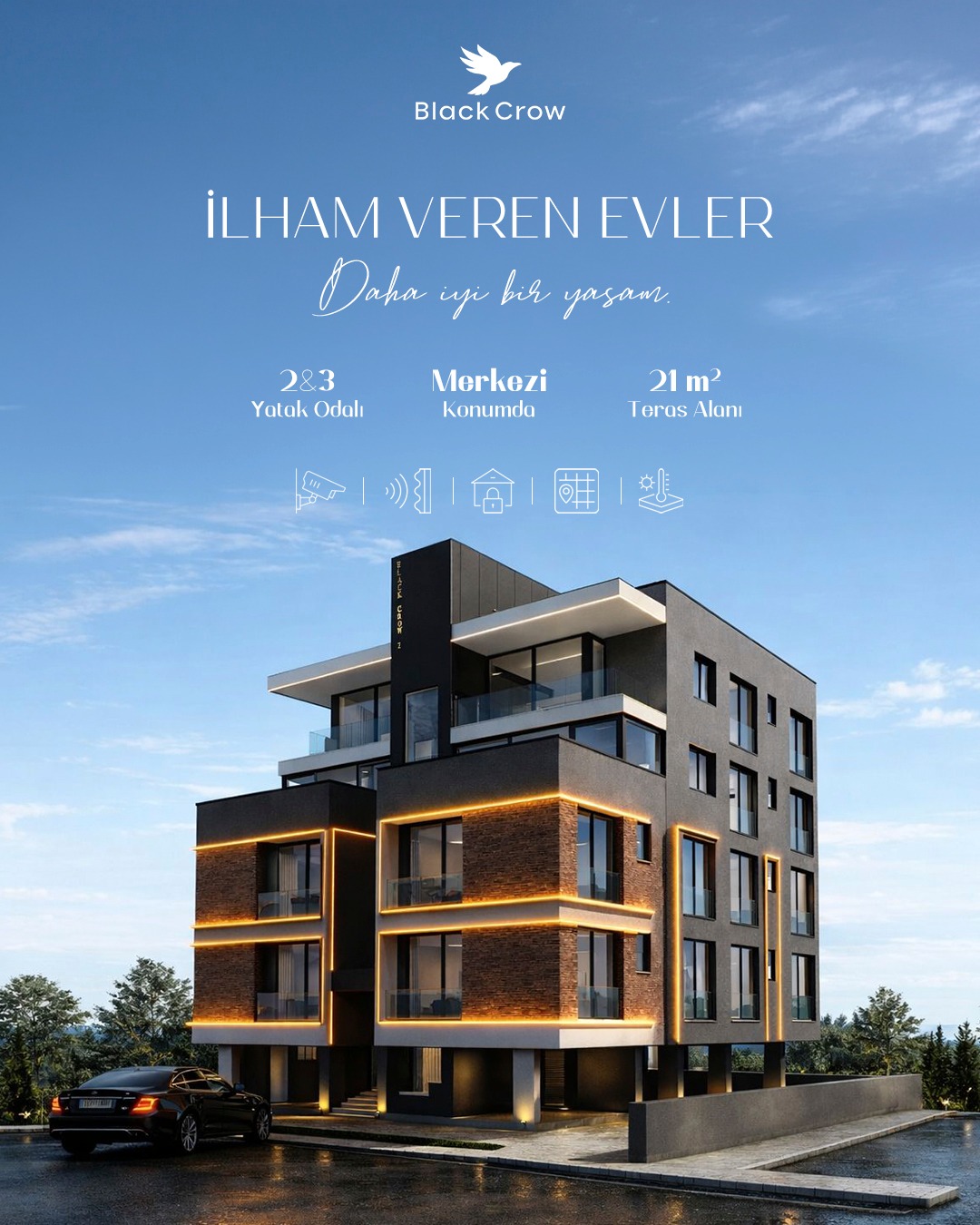 Black Crow güvencesiyle yeni bir yaşam kapısı aralanıyor… 

Modern mimarisi ve a